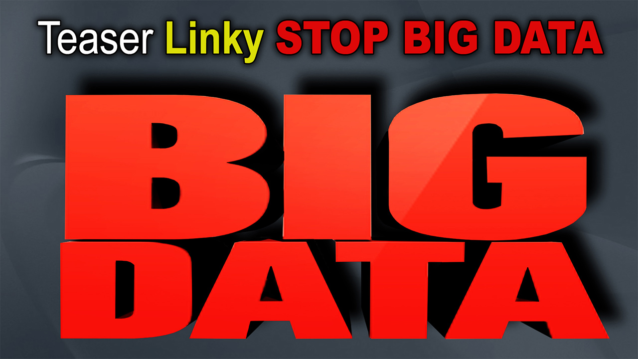 Teaser_Linky_Stop_Big_DATA_1280_DSCN3350.jpg